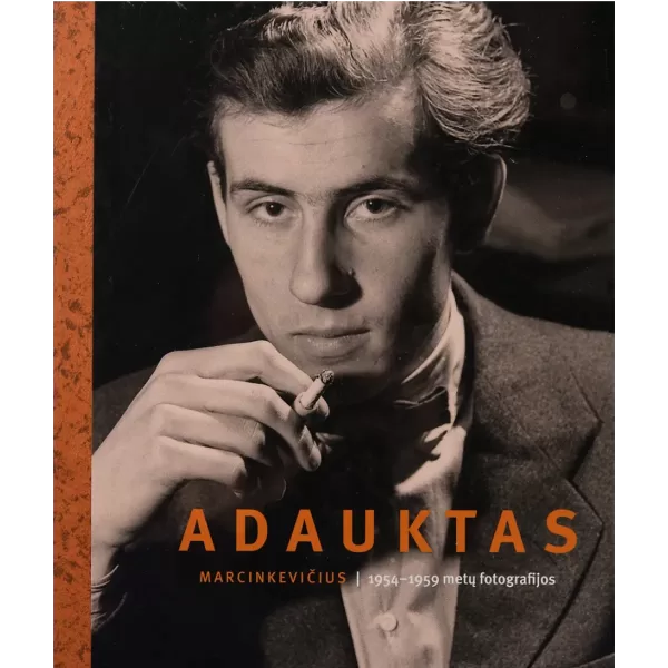 1954–1959 metų fotografijos • Adauktas Marcinkevičius