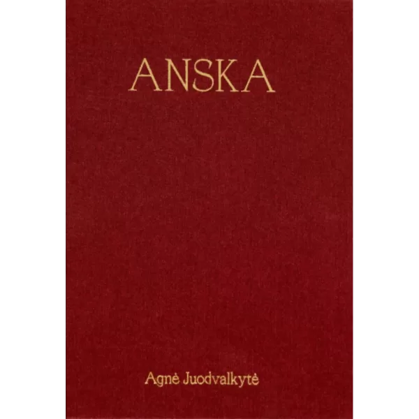 ANSKA • Agnė Juodvalkytė