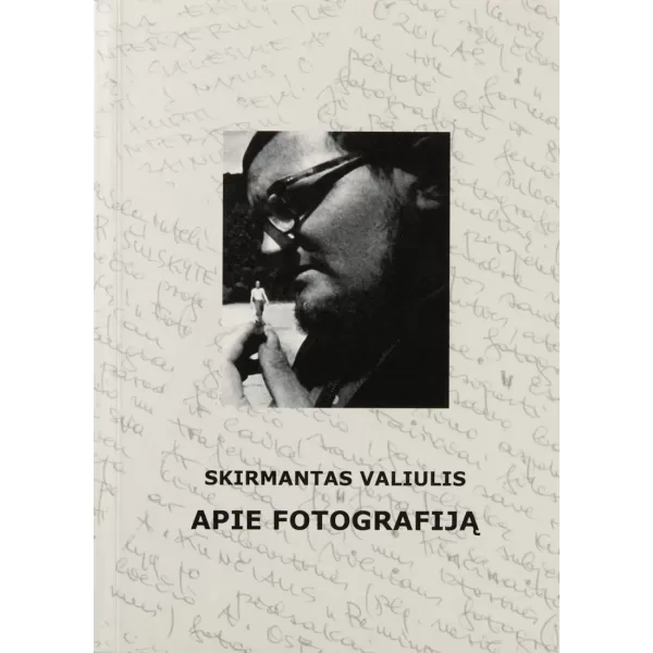 Apie fotografiją • Skirmantas Valiulis