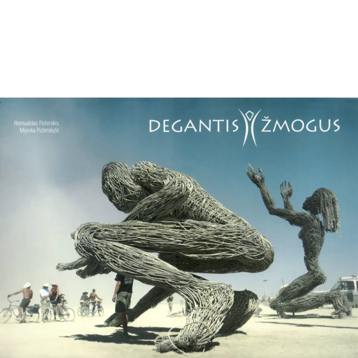 Degantis žmogus • Romualdas Požerskis Degantis žmogus • Romualdas Požerskis