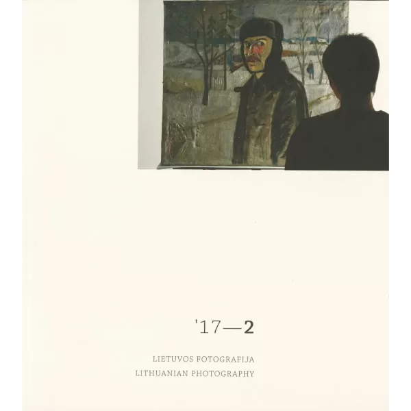 Lietuvos fotografija • 2017 Nr.2