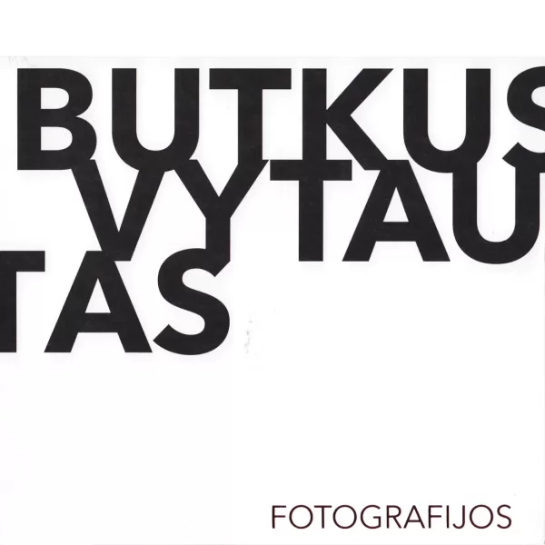 Fotografijos • Vytautas Butkus