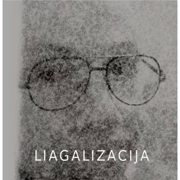 Liagalizacija • Giedrius Liagas