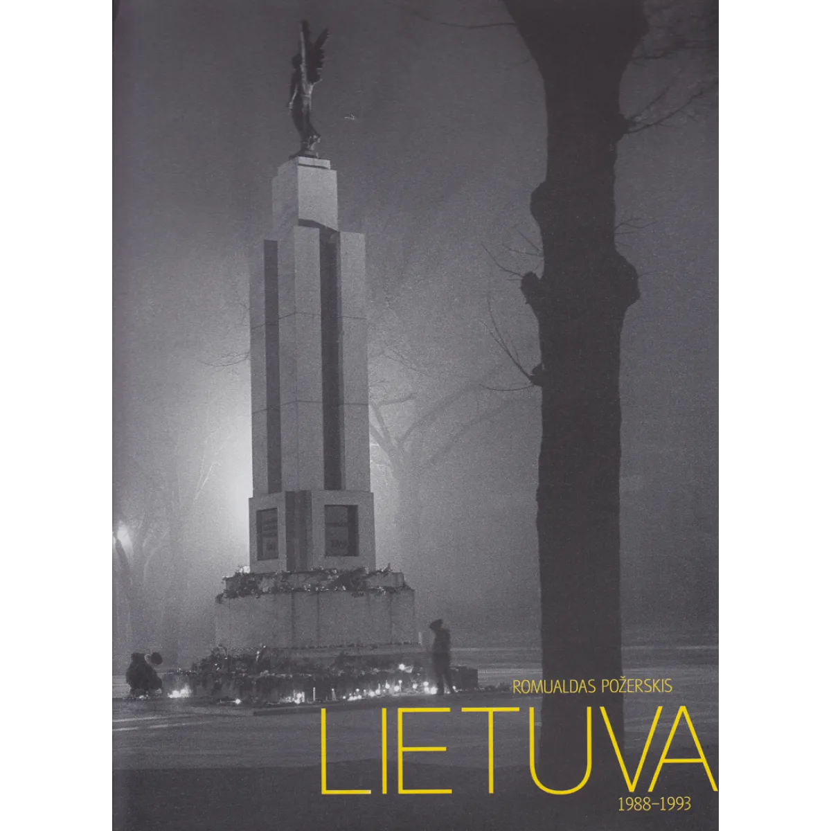 Lietuva 1988–1993 • Romualdas Požerskis Lietuva 1988–1993 • Romualdas Požerskis
