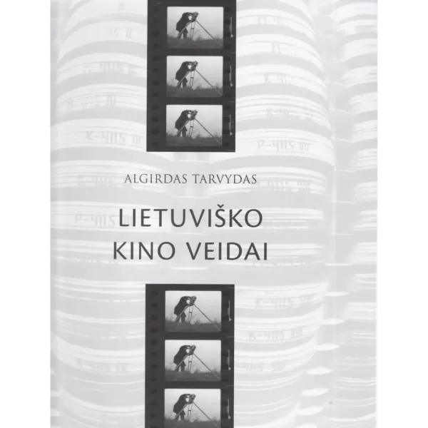 Lietuviško kino veidai • Algirdas Tarvydas