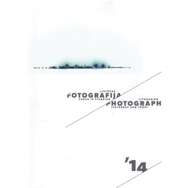 Lietuvos fotografija • 2014 Nr.1