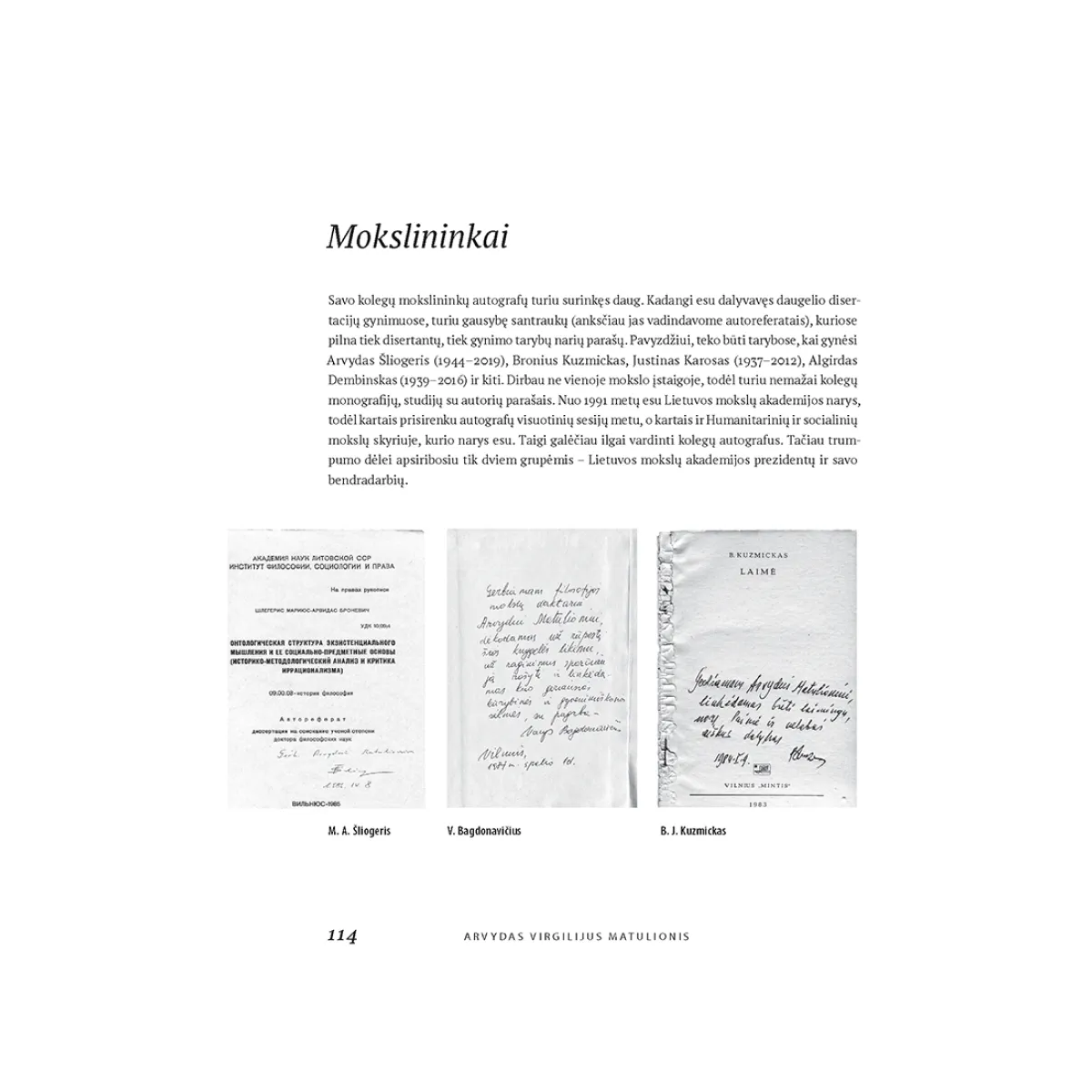 Mano pasaulio žmonių autografai • Arvydas Virgilijus Matulionis Mano pasaulio žmonių autografai • Arvydas Virgilijus Matulionis