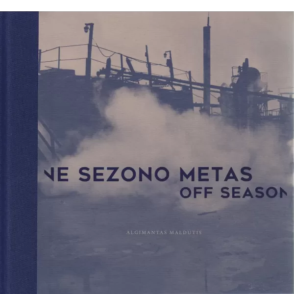Ne sezono metas • Algimantas Maldutis