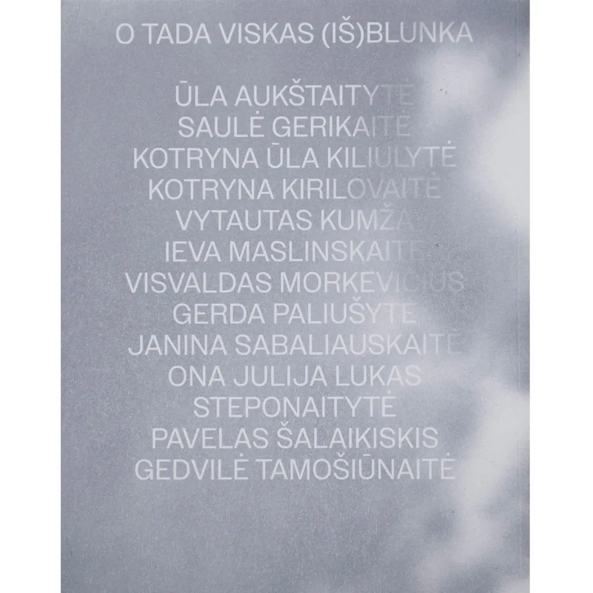 O tada viskas (iš)blunka 04