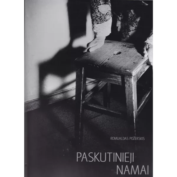 Paskutinieji namai • Romualdas Požerskis