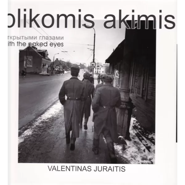Plikomis akimis • Valentinas Juraitis