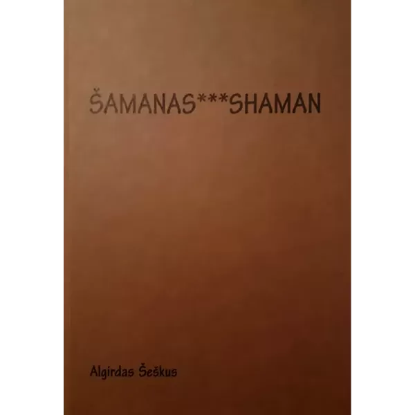 Šamanas • Algirdas Šeškus