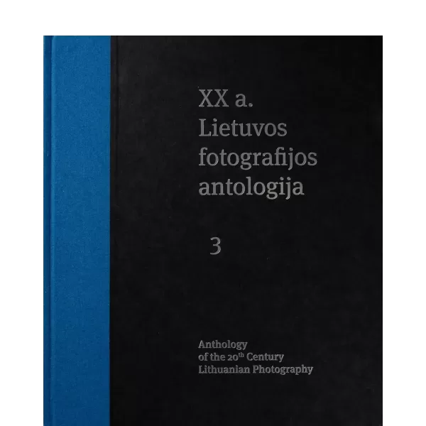 XX a. Lietuvos fotografijos antologija (3 t.)